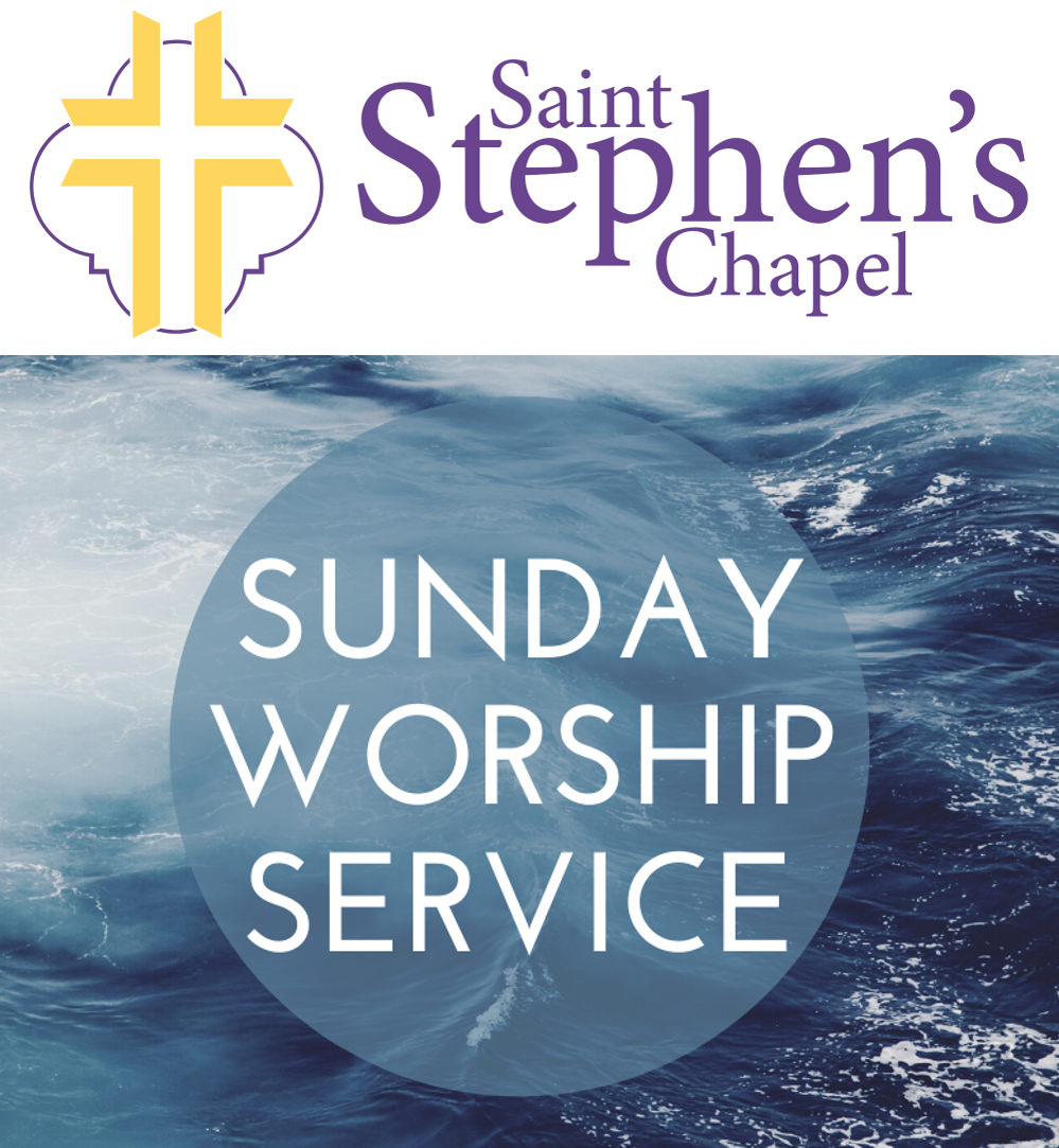 Sunday Worship Service   Saintstephenschapelorg